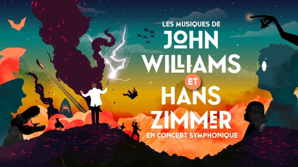 LES MUSIQUES DE JOHN WILLIAMS & HANS ZIMMER Zénith de la Métropole