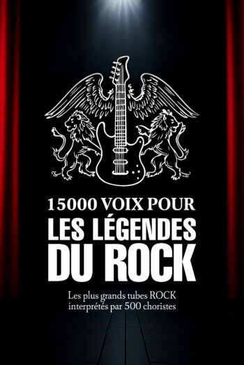 15 000 voix pour les légendes du Rock - Rouen - Billetterie
